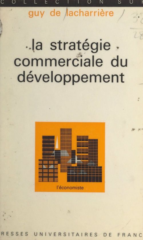 ebook cover of La stratégie commerciale du développement, by Guy De Lacharriere