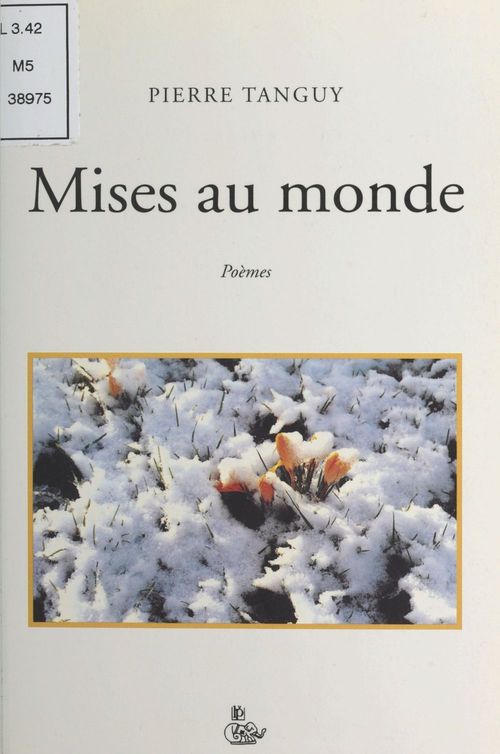 ebook cover of Mises au monde, by Pierre Tanguy