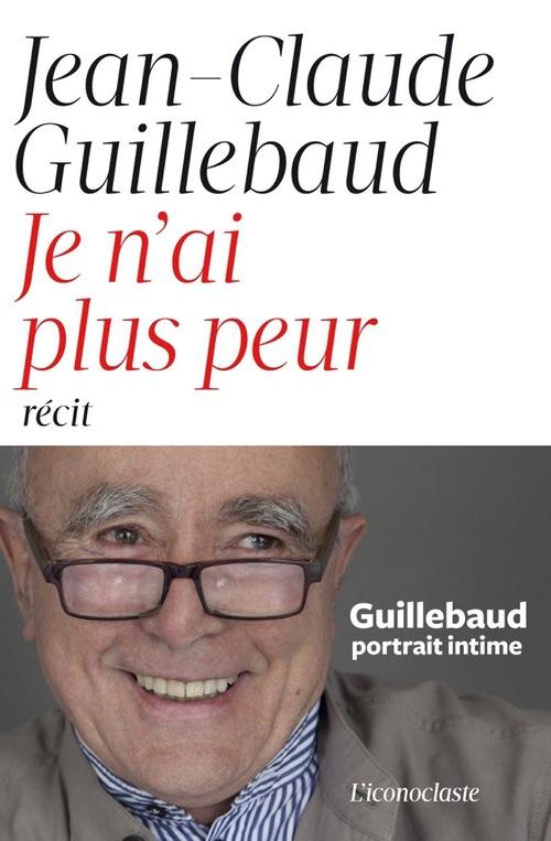 Couverture ebook de Je n'ai plus peur, de Jean-Claude Guillebaud