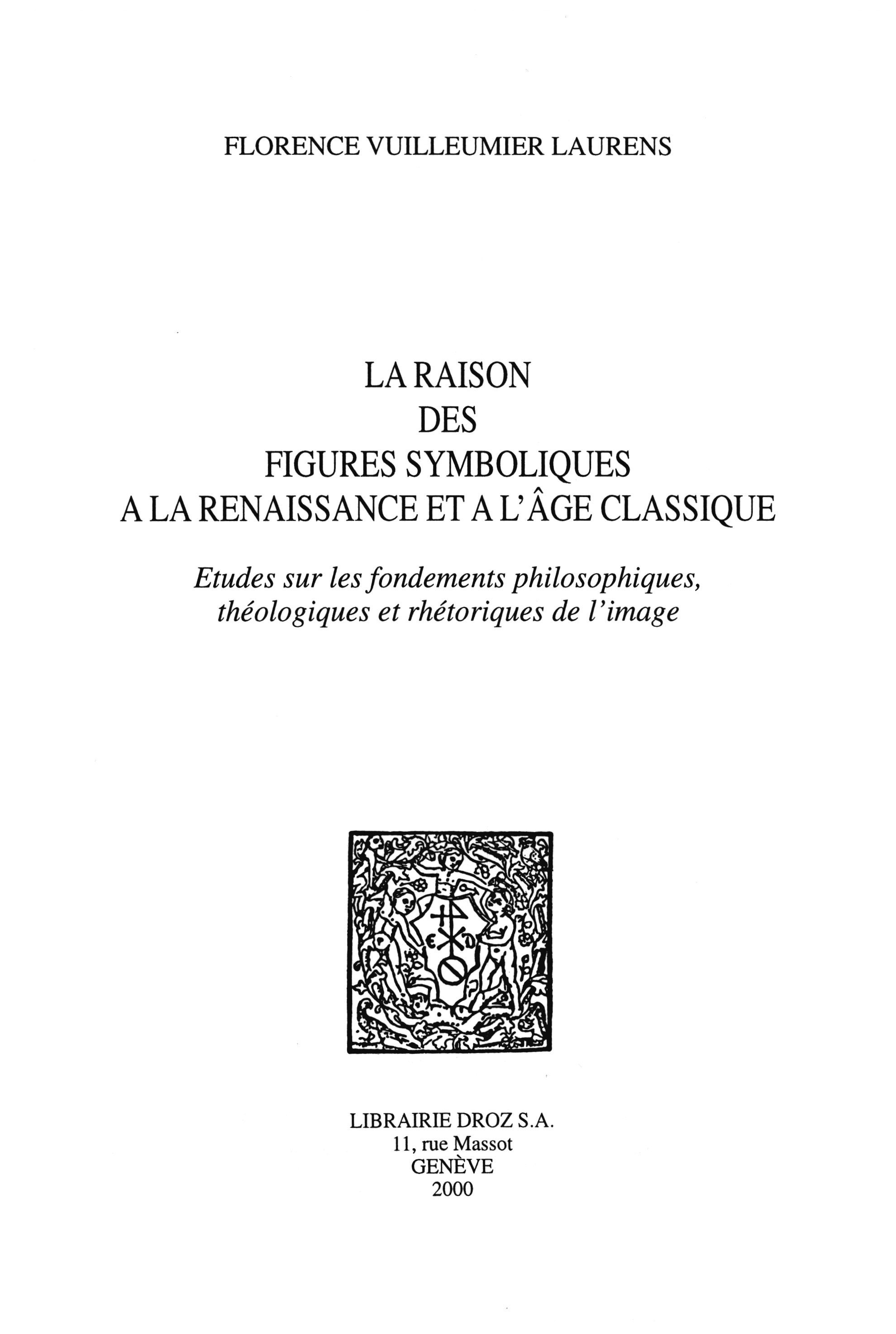 Couverture ebook de La Raison des figures symboliques à la Renaissance et à l'âge classique, de Vuilleumier Laurens