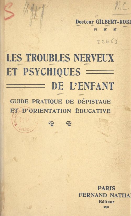 Couverture ebook de Les troubles nerveux et psychiques de l'enfant, de Gilbert Robin