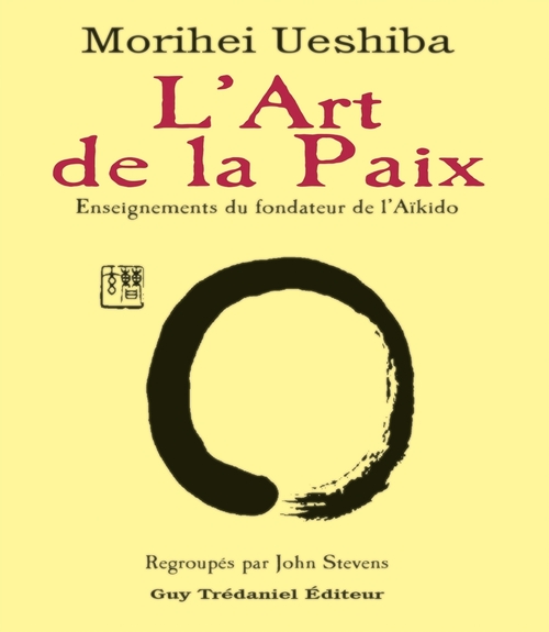 Couverture ebook de L'art de la paix - Enseignements du fondateur de l'Aïkido, de Morihei Ueshiba