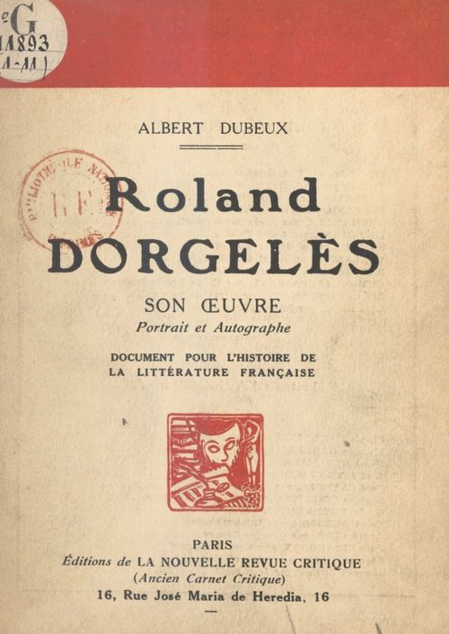 Couverture ebook de Roland Dorgelès : son oeuvre, portrait et autographe, de Albert Dubeux