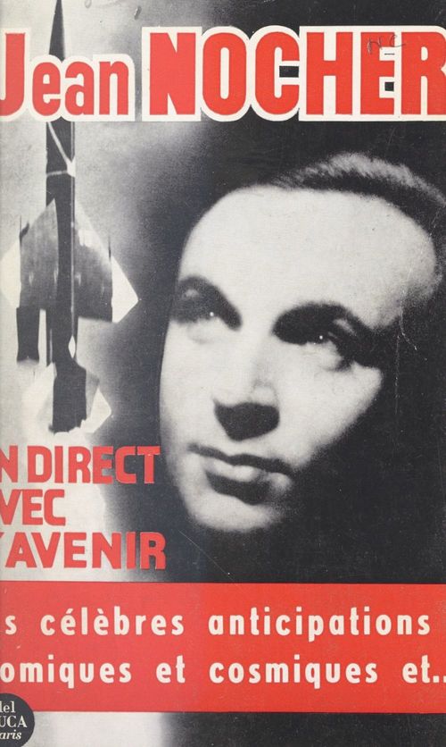 Couverture ebook de En direct avec l'avenir (3), de Jean Nocher