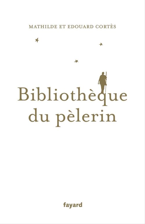 Couverture ebook de Bibliothèque du pèlerin, de Edouard Cortès, Mathilde Cortès