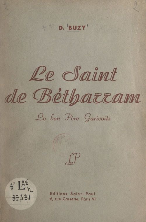 ebook cover of Le saint de Bétharram : le bon Père Garicoïts, by Denis Buzy