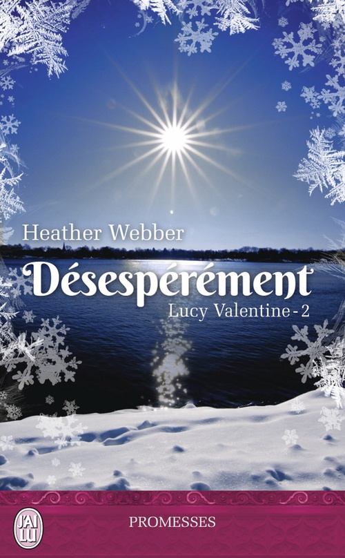 ebook cover of Lucy Valentine (Tome 2) - Désespérément, by Heather Webber