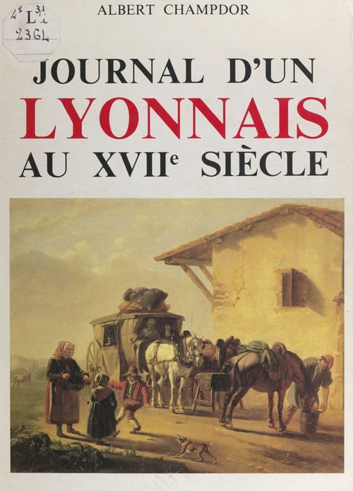 Couverture ebook de Journal d'un Lyonnais au XVIIe siècle, de Albert Champdor