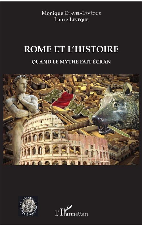 ebook cover of Rome et l'histoire, by Monique Clavel-lévêque, Laure Lévêque