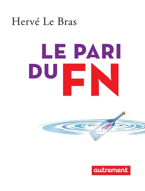 Couverture ebook de Le pari du FN, de Hervé Le Bras