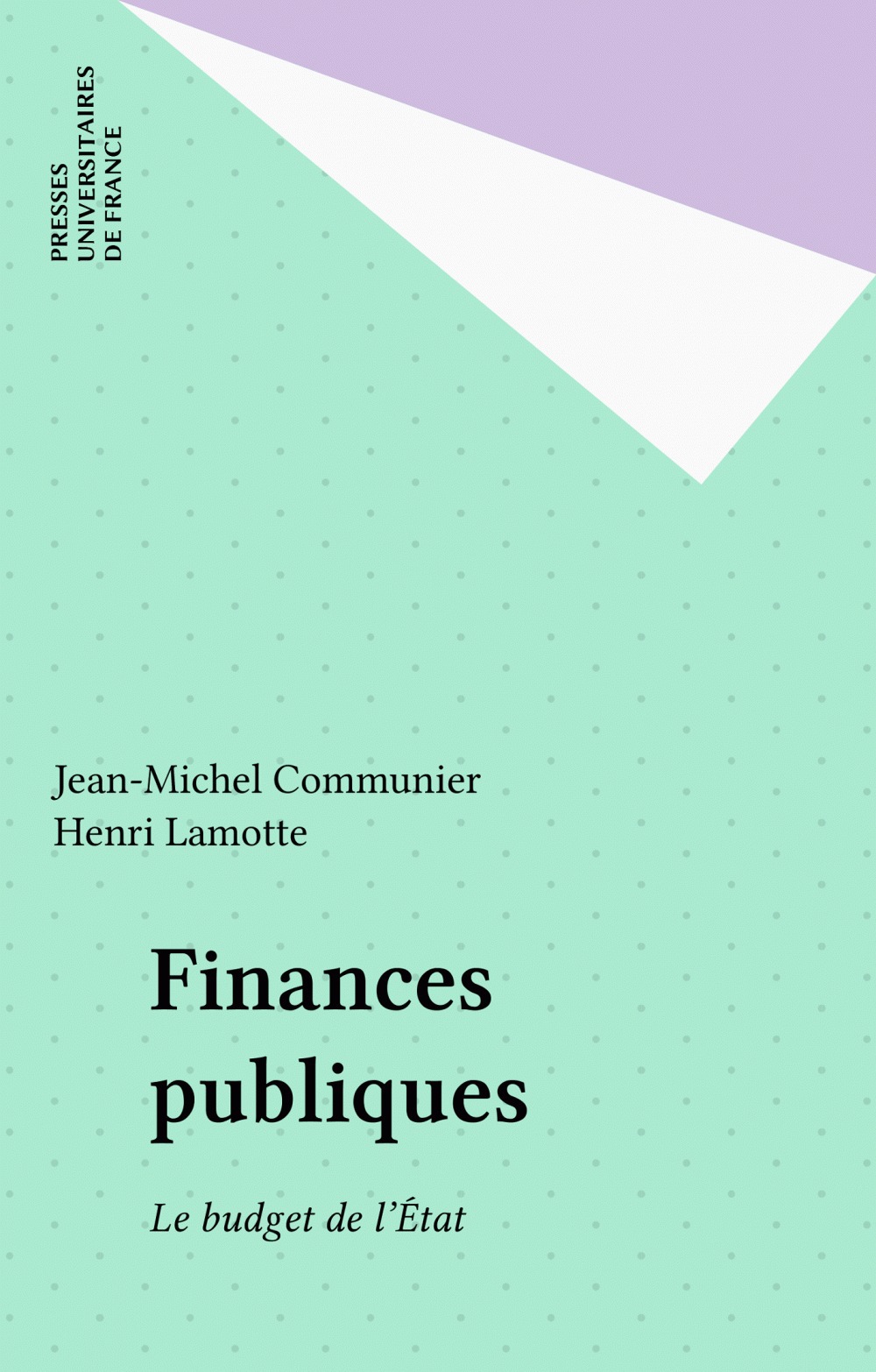 Couverture ebook de Finances publiques, de Lamotte Henri, Jean-Michel Communier