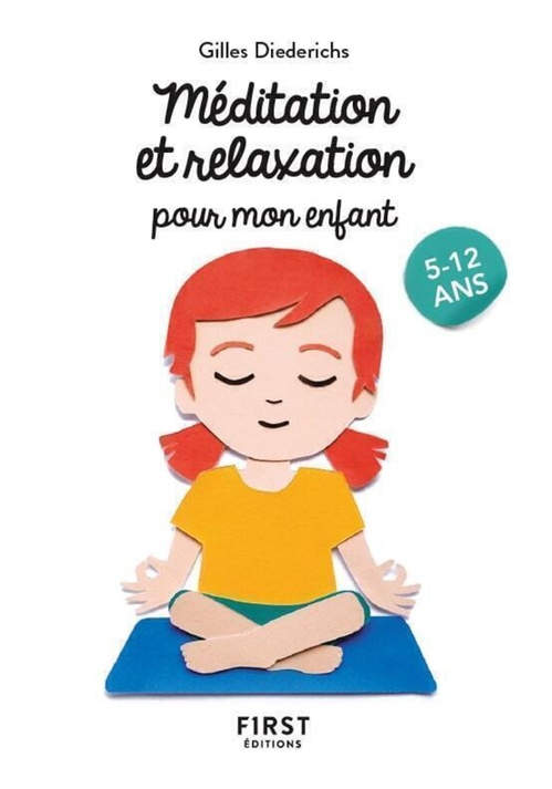 Couverture ebook de Le Petit livre de - Méditation et relaxation pour mon enfant, 2e éd, de Gilles Diederichs