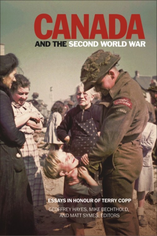 ebook cover of Canada and the Second World War, by Geoffrey Hayes, Matt Symes, Mike Bechthold