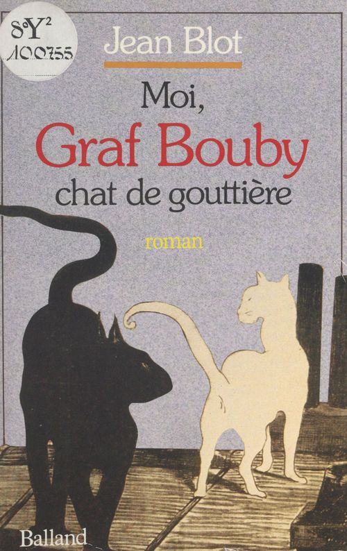 Couverture ebook de Moi, Graf Bouby, chat de gouttière, de Jean Blot
