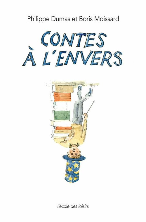 ebook cover of Contes à l'envers, by Philippe Dumas, Boris Moissard
