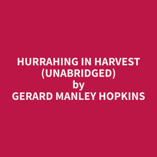 Couverture audiobook de Hurrahing in Harvest (Unabridged), de Gerard Manley Hopkins