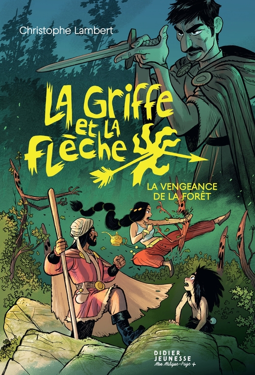 ebook cover of La Griffe et la flèche, tome 2 - La vengeance de la forêt, by Christophe Lambert, Florent Sacré