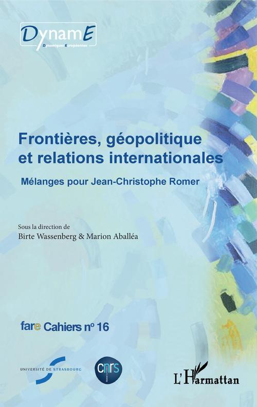 ebook cover of Frontières, géopolitique et relations internationales, by Marion Aballea, Birte Wassenberg