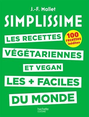 ebook cover of SIMPLISSIME - Recettes végétariennes et vegan, by Jean-François Mallet