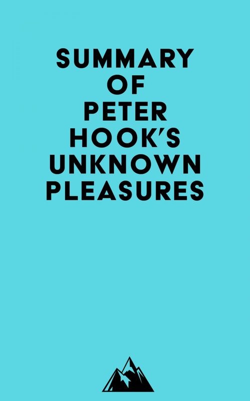 Couverture ebook de Summary of Peter Hook's Unknown Pleasures, de Everest Media