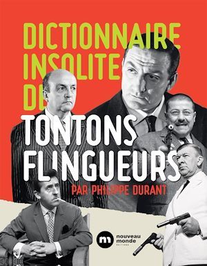 Couverture ebook de Dictionnaire insolite des Tontons flingueurs, de Philippe Durant