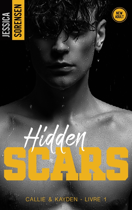 ebook cover of Hidden Scars, Callie & Kayden - T1, by Jessica Sorensen
