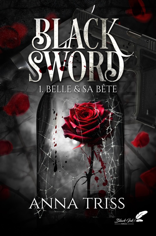 Couverture ebook de Black Sword, tome 1 : Belle et sa bête (dark romance), de Anna Triss