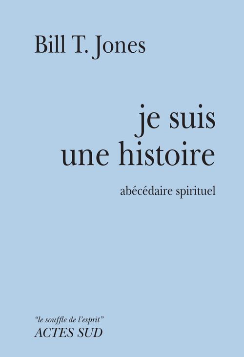 Couverture ebook de Je suis une histoire, de Jones Bill T.