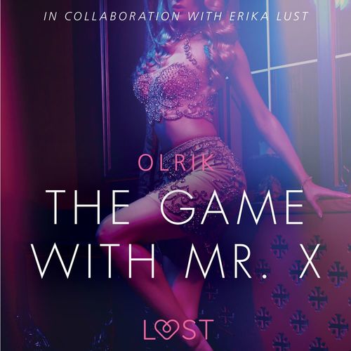 Couverture audiobook de The Game with Mr. X - Sexy erotica, de - Olrik