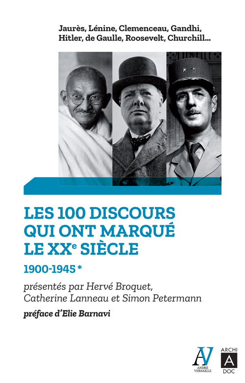 Couverture ebook de Les 100 discours qui ont marqué le XXe siècle - 1900-1945 - Tome 1, de Hervé Broquet