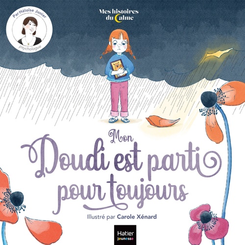 Couverture ebook de Mes histoires du calme - Mon Doudi est parti pour toujours, de Héloïse Junier