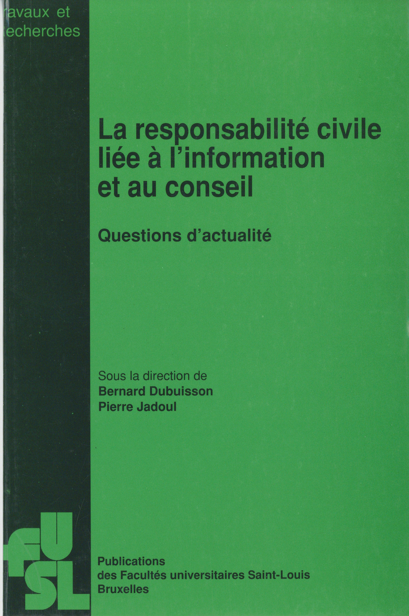 ebook cover of La responsabilité civile liée à l´information et au conseil, by