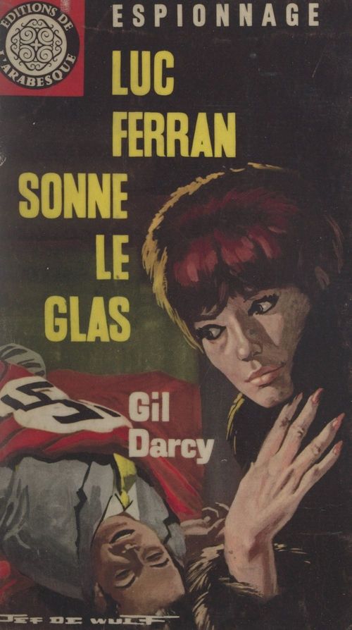 Couverture ebook de Luc Ferran sonne le glas..., de Gil Darcy