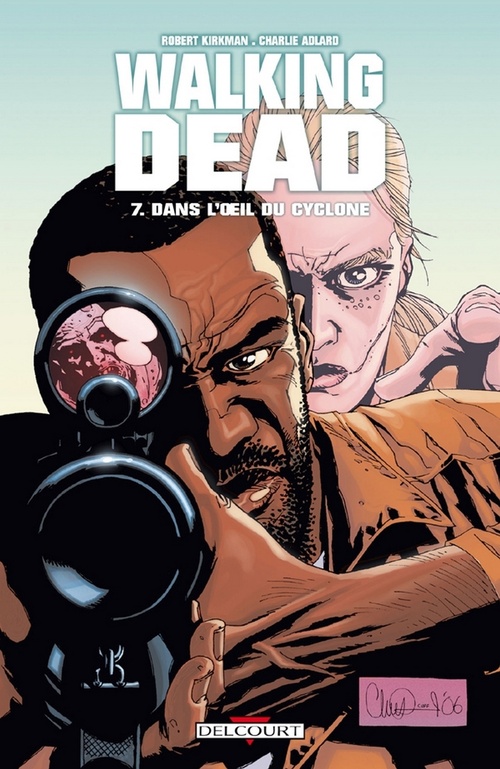 Couverture ebook de Walking Dead T07 - Dans l'oeil du cyclone, de Robert Kirkman, Charlie Adlard
