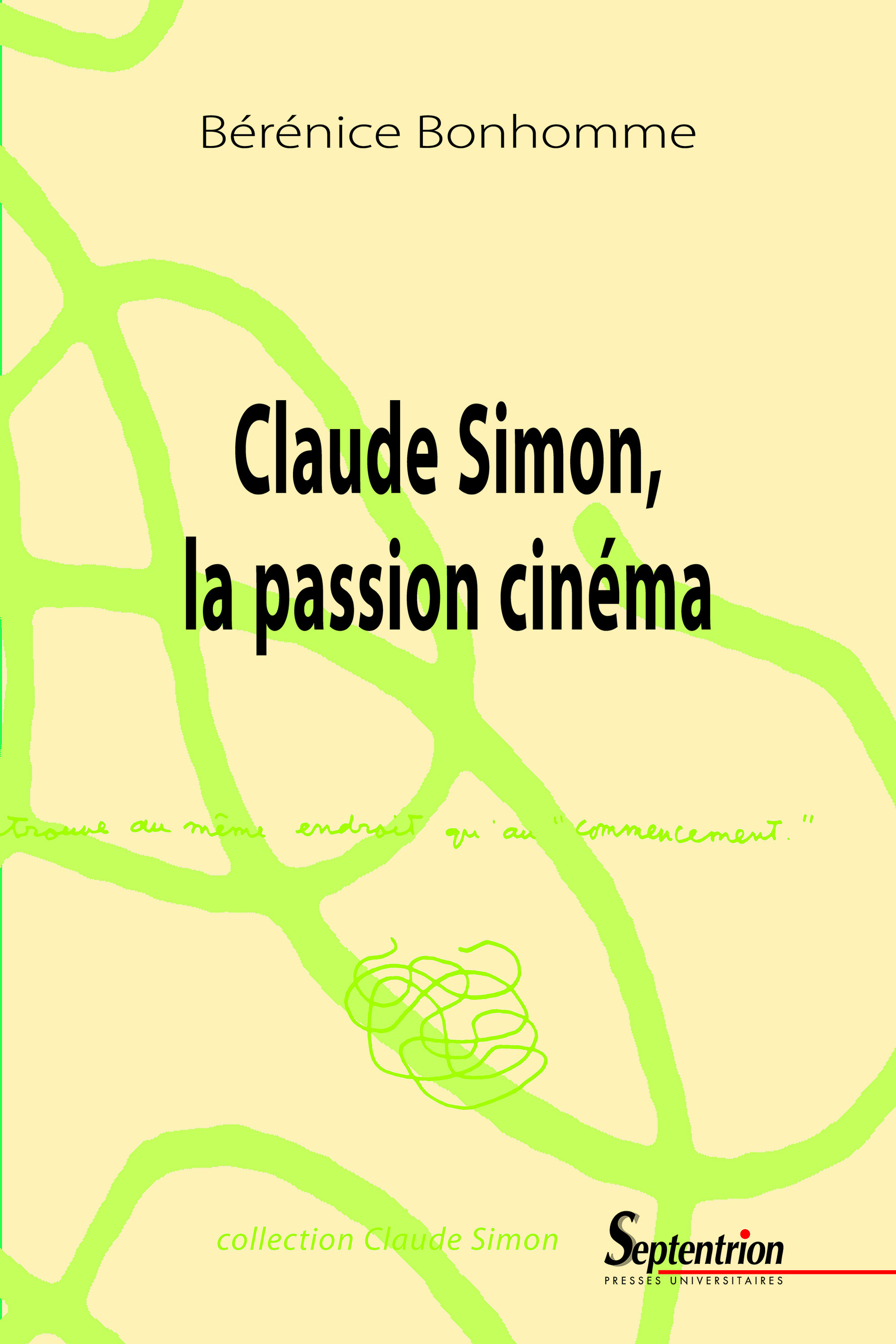 Couverture ebook de Claude Simon, la passion cinéma, de Bérénice Bonhomme