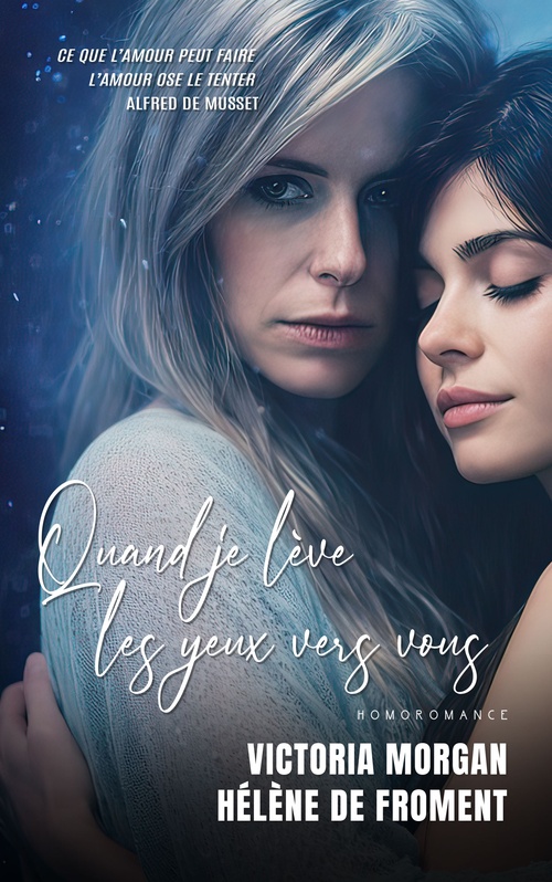 ebook cover of Quand je lève les yeux vers vous, by Victoria Morgan, Hélène De Froment, Roman Lesbien - Homoromance Editions