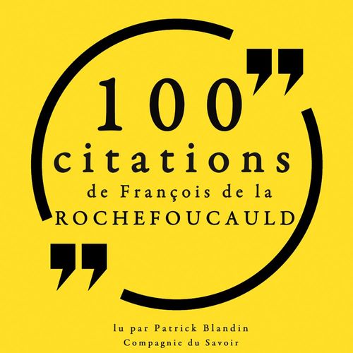 audiobook cover of 100 citations de François de La Rochefoucauld, by François de La Rochefoucauld
