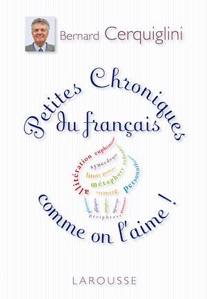 ebook cover of Petites Chroniques du français comme on l'aime, by Bernard Cerquiglini