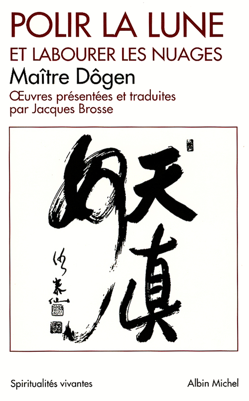ebook cover of Polir la lune et labourer les nuages, by Zenji Dogen