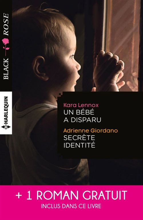 ebook cover of Un bébé a disparu - Secrète identité - Face au doute, by Adrienne Giordano, Elle James, Kara Lennox