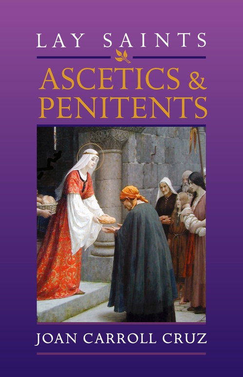 ebook cover of Lay Saints: Ascetics and Penitents, by Joan Carroll Cruz