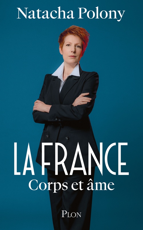 ebook cover of La France corps et âme, by Natacha Polony