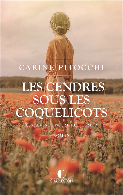 Couverture ebook de Les cendres sous les coquelicots, de Carine Pitocchi
