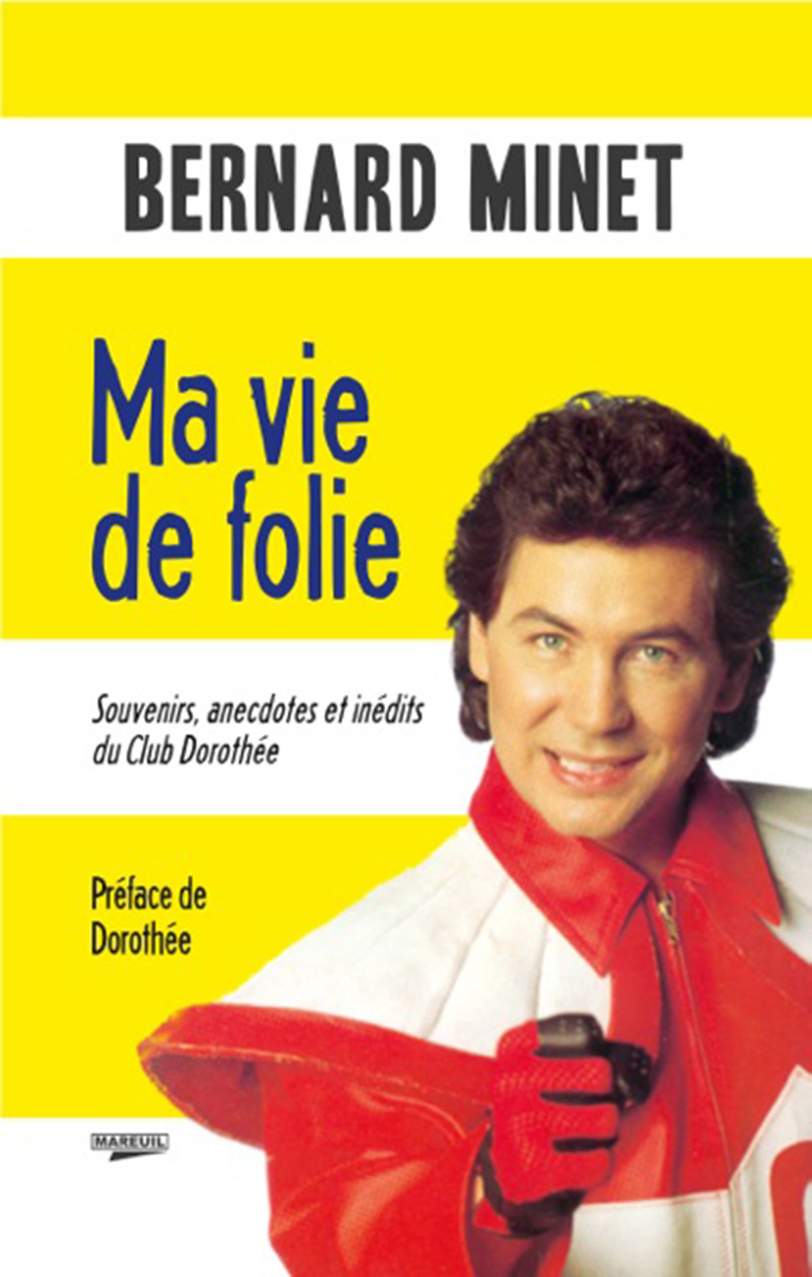 Couverture ebook de Ma vie de folie, de Bernard Minet