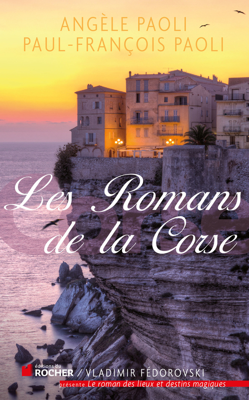 ebook cover of Le roman de la Corse, by Angèle Paoli, Paul-François Paoli