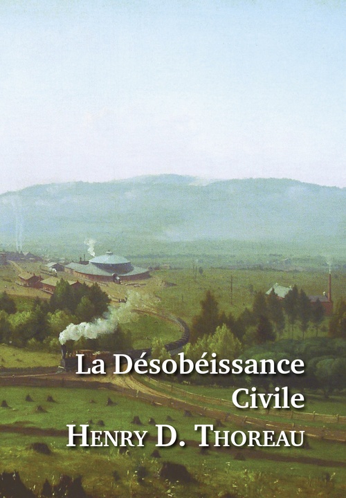 ebook cover of La Désobéissance Civile, by Henri D. Thoreau