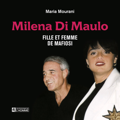 audiobook cover of Milena Di Maulo - Fille et femme de mafiosi, by Maria Mourani
