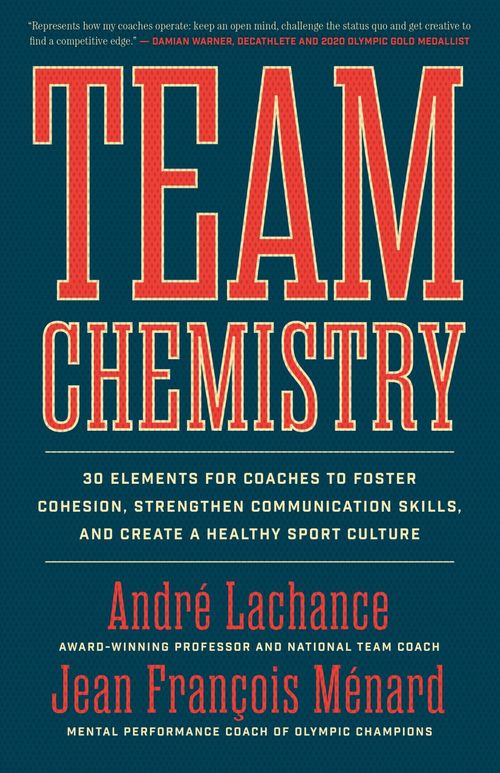 Couverture ebook de Team Chemistry, de Andre Lachance, Jean Francois Menard
