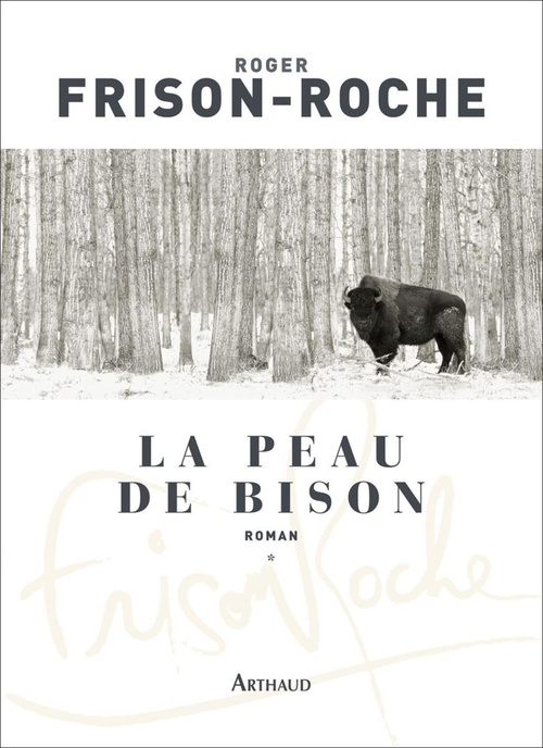 ebook cover of La Peau de bison, by Roger Frison-Roche