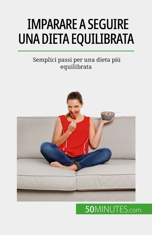 ebook cover of Imparare a seguire una dieta equilibrata, by Véronique Decarpentrie